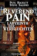 Reverend Pain: Labyrinth der Verfluchten: Band 9 der Horror-Serie Cover des Buches Reverend Pain: Labyrinth der Verfluchten: Band 9 der Horror-Serie (ISBN: 9783736842472)