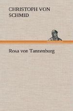 Rosa von Tannenburg Cover des Buches Rosa von Tannenburg (ISBN: 9783847261131)