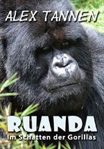 Ruanda: Im Schatten der Gorillas Cover des Buches Ruanda: Im Schatten der Gorillas (ISBN: B00T9X76PQ)