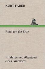 Rund um die Erde Cover des Buches Rund um die Erde (ISBN: 9783847248002)
