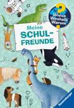 Wieso? Weshalb? Warum? Meine Schulfreunde (Freundebuch) Cover des Buches Wieso? Weshalb? Warum? Meine Schulfreunde (Freundebuch) (ISBN: 4049817600702)