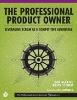 Professional Product Owner, The: Leveraging Scrum as a Competitive Advantage Cover des Buches Professional Product Owner, The: Leveraging Scrum as a Competitive Advantage (ISBN: 9780134686479)