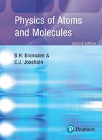 Physics of Atoms and Molecules Cover des Buches Physics of Atoms and Molecules (ISBN: 9780582356924)