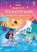 Mein magischer Stickertraum: Meerjungfrauen – Feen – Einhörner Cover des Buches Mein magischer Stickertraum: Meerjungfrauen – Feen – Einhörner (ISBN: 9781035705467)