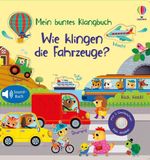 Mein buntes Klangbuch: Wie klingen die Fahrzeuge? Cover des Buches Mein buntes Klangbuch: Wie klingen die Fahrzeuge? (ISBN: 9781035705597)