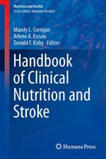 Handbook of Clinical Nutrition and Stroke Cover des Buches Handbook of Clinical Nutrition and Stroke (ISBN: 9781627039390)