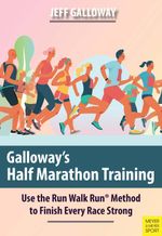 Galloway's Half Marathon Training Cover des Buches Galloway's Half Marathon Training (ISBN: 9781782552208)
