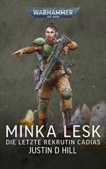 Warhammer 40.000 Minka Lesk - Die letzte Rekrutin Cadias Cover des Buches Warhammer 40.000 Minka Lesk - Die letzte Rekrutin Cadias (ISBN: 9781836091776)