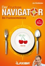 LAXIBA - Der Fructosenavigator Cover des Buches LAXIBA - Der Fructosenavigator (ISBN: 9781941978207)
