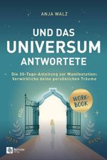 Und das Universum antwortete Cover des Buches Und das Universum antwortete (ISBN: 9781960004390)