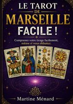 Le tarot de Marseille facile ! Cover des Buches Le tarot de Marseille facile ! (ISBN: 9782322538645)