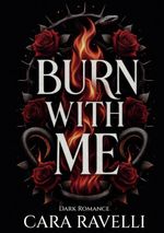Burn with Me Cover des Buches Burn with Me (ISBN: 9782322663682)
