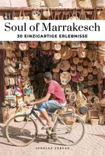 Soul of Marrakesch Cover des Buches Soul of Marrakesch (ISBN: 9782361958435)