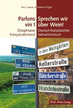 Parlons vin ! / Sprechen wir über Wein! Cover des Buches Parlons vin ! / Sprechen wir über Wein! (ISBN: 9782807603189)