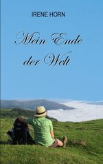 Mein Ende der Welt Cover des Buches Mein Ende der Welt (ISBN: 9783000660801)