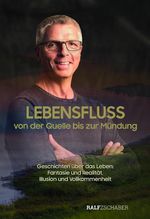 LEBENSFLUSS Cover des Buches LEBENSFLUSS (ISBN: 9783000752896)