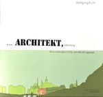 ..Architekt,lebenslang... Cover des Buches ..Architekt,lebenslang... (ISBN: 9783000778599)