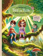 Die Abenteuer von Theo und Tilda im Wald der verlorenen Klänge Cover des Buches Die Abenteuer von Theo und Tilda im Wald der verlorenen Klänge (ISBN: 9783000841064)