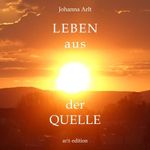 Leben aus der Quelle Cover des Buches Leben aus der Quelle (ISBN: 9783000852114)
