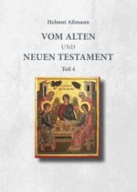 Vom Alten und Neuen Testament Cover des Buches Vom Alten und Neuen Testament (ISBN: 9783000862724)