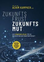 Zukunftsfrust Zukunftsmut Cover des Buches Zukunftsfrust Zukunftsmut (ISBN: 9783000871832)