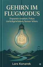 Gehirn im Flugmodus Cover des Buches Gehirn im Flugmodus (ISBN: 9783000872457)