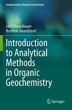 Introduction to Analytical Methods in Organic Geochemistry Cover des Buches Introduction to Analytical Methods in Organic Geochemistry (ISBN: 9783030385941)