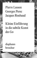 Kleine Einführung in die subtile Kunst des Go Cover des Buches Kleine Einführung in die subtile Kunst des Go (ISBN: 9783035800227)