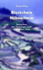 Blockchain Hühnerfarm Cover des Buches Blockchain Hühnerfarm (ISBN: 9783035805659)