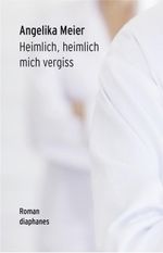Heimlich, heimlich mich vergiss Cover des Buches Heimlich, heimlich mich vergiss (ISBN: 9783037341841)