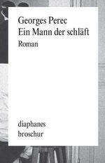Ein Mann der schläft Cover des Buches Ein Mann der schläft (ISBN: 9783037342411)