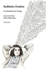 Radikales Denken: Zur Aktualität Susan Sontags Cover des Buches Radikales Denken: Zur Aktualität Susan Sontags (ISBN: 9783037349298)