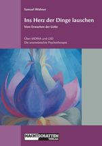 Ins Herz der Dinge lauschen - Vom Erwachen der Liebe Cover des Buches Ins Herz der Dinge lauschen - Vom Erwachen der Liebe (ISBN: 9783037885284)