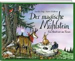 Der magische Mühlstein Cover des Buches Der magische Mühlstein (ISBN: 9783038189466)