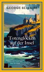 Totenglocken auf der Insel Cover des Buches Totenglocken auf der Insel (ISBN: 9783038202127)