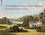 Andeutungen über Landschaftsgärtnerei Cover des Buches Andeutungen über Landschaftsgärtnerei (ISBN: 9783038215332)