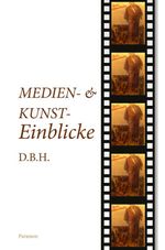 Medien- und Kunsteinblicke 2023 Cover des Buches Medien- und Kunsteinblicke 2023 (ISBN: 9783038309000)