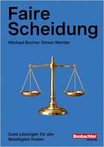 Faire Scheidung Cover des Buches Faire Scheidung (ISBN: 9783038756804)