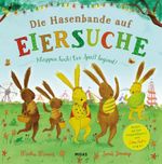 Die Hasenbande auf Eiersuche Cover des Buches Die Hasenbande auf Eiersuche (ISBN: 9783038763406)