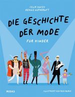 Die Geschichte der Mode für Kinder Cover des Buches Die Geschichte der Mode für Kinder (ISBN: 9783038763529)