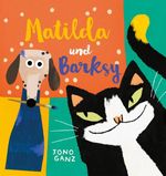 Matilda und Barksy (Kunst für Kinder) Cover des Buches Matilda und Barksy (Kunst für Kinder) (ISBN: 9783038763536)