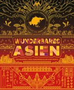 Wunderbares Asien Cover des Buches Wunderbares Asien (ISBN: 9783038763550)