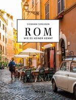 ROM - Wie es keiner kennt Cover des Buches ROM - Wie es keiner kennt (ISBN: 9783038763789)