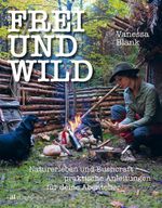 FREI UND WILD Cover des Buches FREI UND WILD (ISBN: 9783039022878)
