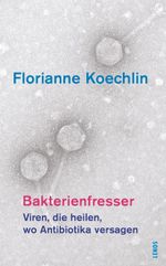 Bakterienfresser Cover des Buches Bakterienfresser (ISBN: 9783039250585)