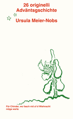 26 originelli Adväntsgschichte Cover des Buches 26 originelli Adväntsgschichte (ISBN: 9783039650392)