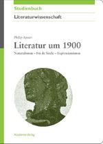 Literatur um 1900 Cover des Buches Literatur um 1900 (ISBN: 9783050045368)