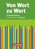 Von Wort zu Wort - Neue Ausgabe: Wörterbuch für Lernende - Flexibler Kunststoff-Einband Cover des Buches Von Wort zu Wort - Neue Ausgabe: Wörterbuch für Lernende - Flexibler Kunststoff-Einband (ISBN: 9783060600298)