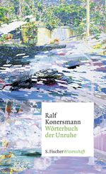 Wörterbuch der Unruhe Cover des Buches Wörterbuch der Unruhe (ISBN: 9783100025333)
