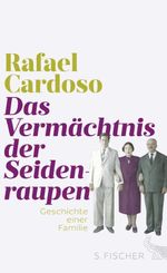 Das Vermächtnis der Seidenraupen Cover des Buches Das Vermächtnis der Seidenraupen (ISBN: 9783100025357)